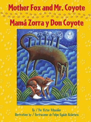 Mother Fox and Mr. Coyote / Mamá Zorra y Don Coyote - ebook